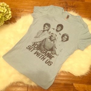 Golden Girls/Mean Girls Shirt NWOT